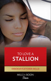 To Love A Stallion (The Stallion Brothers, Book 1) by Deborah Fletcher Mello