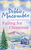 Falling For Christmas: A Cedar Cove Christmas / Call Me Mrs. Miracle by Debbie Macomber