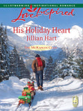 His Holiday Heart (The McKaslin Clan, Book 12) (Mills & Boon Love Inspired): First edition by Jillian Hart (9781472022189)