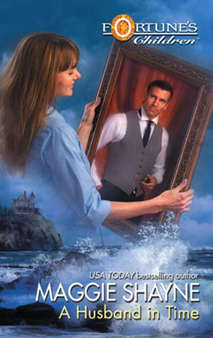 A Husband in Time: First edition by Maggie Shayne (9781472086402)