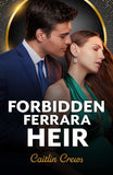 Forbidden Ferrara Heir (Mills & Boon Modern) by Caitlin Crews (9780008951948)