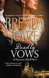 Deadly Vows (A Francesca Cahill Novel, Book 3): First edition by Brenda Joyce (9781408953105)