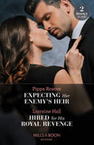 Expecting Her Enemy's Heir / Hired For His Royal Revenge: Expecting Her Enemy's Heir (A Billion-Dollar Revenge) / Hired for His Royal Revenge (Secrets of the Kalyva Crown) (Mills & Boon Modern) by Pippa Roscoe and Lorraine Hall