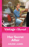 Her Secret Affair (Mills & Boon Vintage Cherish) by Arlene James