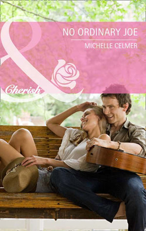 No Ordinary Joe (Mills & Boon Cherish) by Michelle Celmer