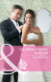 The Bride and the Bargain (The Hunt for Cinderella, Book 4) (Mills & Boon Cherish) by Allison Leigh