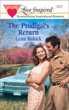 The Prodigal's Return (Mills & Boon Love Inspired) by Lynn Bulock