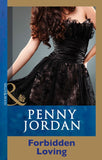 Forbidden Loving (Penny Jordan Collection) (Mills & Boon Modern) by Penny Jordan