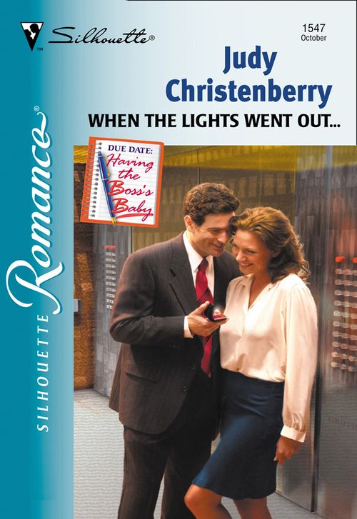 When The Lights Went Out... (Mills & Boon Silhouette) by Judy Christenberry