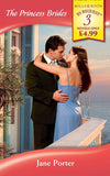 The Princess Brides: The Sultan's Bought Bride / The Greek's Royal Mistress / The Italian's Virgin Princess (Mills & Boon By Request) by Jane Porter