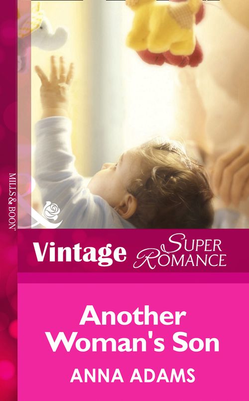 Another Woman's Son (Mills & Boon Vintage Superromance): First edition by Anna Adams (9781472024398)