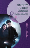 Smoky Ridge Curse (Bitterwood P.D., Book 3) (Mills & Boon Intrigue) by Paula Graves