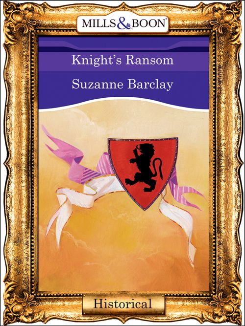 Knight's Ransom (Mills & Boon Vintage 90s Modern) by Suzanne Barclay