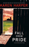 Fall From Pride (A Home Valley Amish Novel, Book 1) by Karen Harper