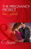 The Pregnancy Project (Love and Lipstick, Book 3) (Mills & Boon Desire) by Kat Cantrell