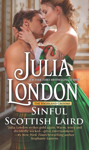 Sinful Scottish Laird (The Highland Grooms, Book 2) by Julia London