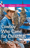 Cowboy Who Came For Christmas (Mills & Boon Superromance) by Lenora Worth