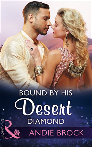 Bound By His Desert Diamond (Wedlocked!, Book 83) (Mills & Boon Modern) by Andie Brock (9781474051996)