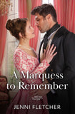 A Marquess To Remember (Mills & Boon Historical) by Jenni Fletcher (9780263345469)
