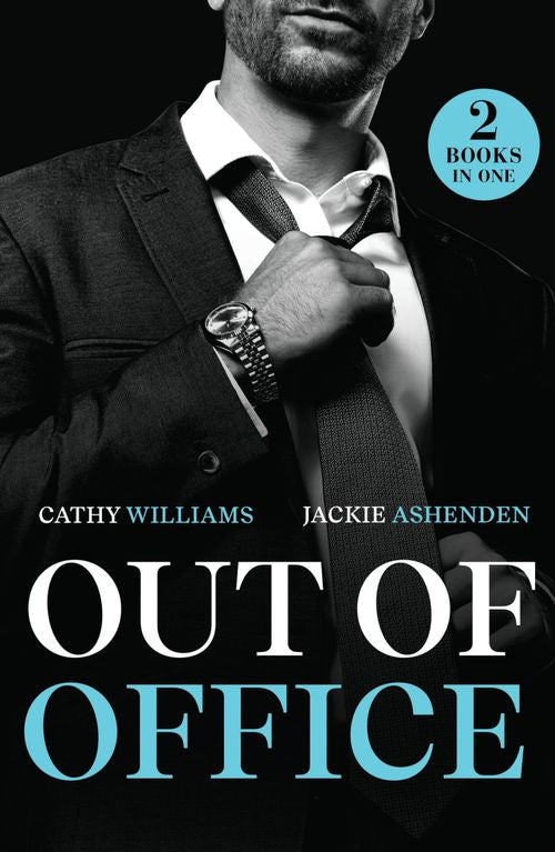 Out Of Office: Her Boss's Proposition / Newlywed Enemies (Mills & Boon Modern) by Cathy Williams and Jackie Ashenden