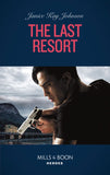 The Last Resort (Colton 911: Grand Rapids, Book 6) (Mills & Boon Heroes) by Janice Kay Johnson (9780008905958)