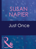 Just Once (Pregnant Mistresses, Book 1) (Mills & Boon Modern): First edition by Susan Napier (9781408941553)