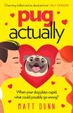 Pug Actually by Matt Dunn (9780008455507)
