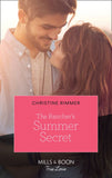 The Rancher's Summer Secret (Montana Mavericks: The Real Cowboys of Bronco, Book 1) (Mills & Boon True Love) by Christine Rimmer