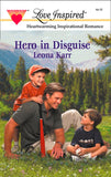 Hero In Disguise (Mills & Boon Love Inspired) by Leona Karr