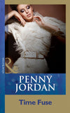 Time Fuse (Mills & Boon Modern) by Penny Jordan