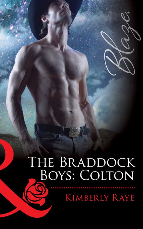 The Braddock Boys: Colton (Love at First Bite, Book 7) (Mills & Boon Blaze) by Kimberly Raye