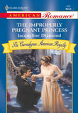 The Improperly Pregnant Princess (Mills & Boon American Romance) by Jacqueline Diamond