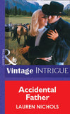 Accidental Father (Mills & Boon Vintage Intrigue) by Lauren Nichols