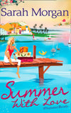 Summer With Love: The Spanish Consultant (The Westerlings, Book 1) / The Greek Children's Doctor (The Westerlings, Book 2) / The English Doctor's Baby (The Westerlings, Book 3): First edition by Sarah Morgan (9780263906752)