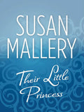 Their Little Princess by Susan Mallery