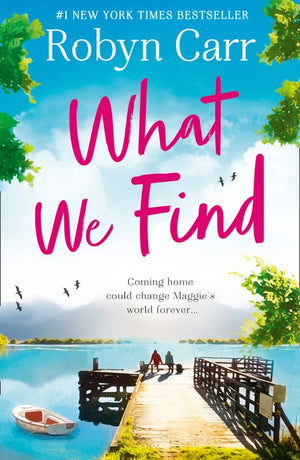What We Find by Robyn Carr (9781474050593)