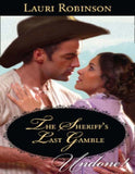 The Sheriff's Last Gamble (Mills & Boon Historical Undone) by Lauri Robinson