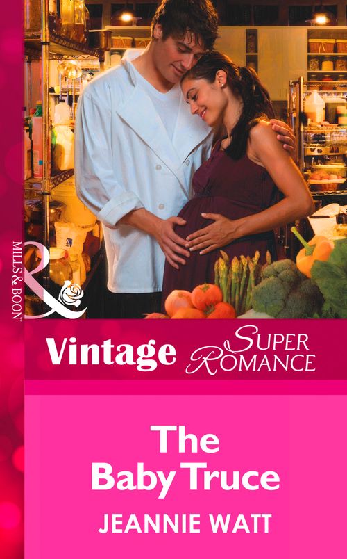 The Baby Truce (Too Many Cooks?, Book 1) (Mills & Boon Vintage Superromance) by Jeannie Watt