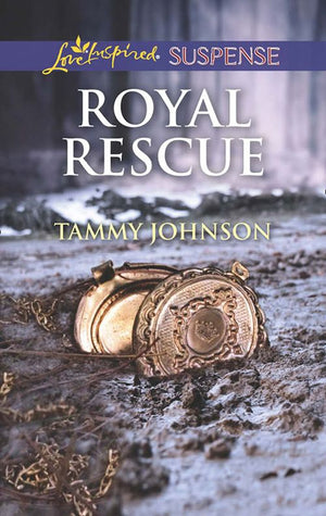 Royal Rescue (Mills & Boon Love Inspired Suspense): First edition by Tammy Johnson (9781474028882)