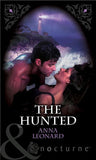 The Hunted (Mills & Boon Nocturne): First edition by Anna Leonard (9781408928707)