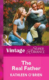 The Real Father (Mills & Boon Vintage Superromance) by Kathleen O'Brien