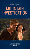 Mountain Investigation (The Ranger Brigade: Rocky Mountain Manhunt, Book 3) (Mills & Boon Heroes) by Cindi Myers (9780008911867)