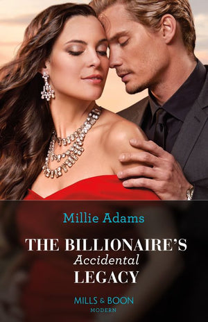 The Billionaire's Accidental Legacy (From Destitute to Diamonds, Book 1) (Mills & Boon Modern) by Millie Adams