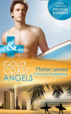 Gold Coast Angels: A Doctor's Redemption (Gold Coast Angels, Book 1) (Mills & Boon Medical): First edition (9781472003355)