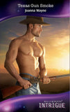 Texas Gun Smoke (Four Brothers of Colts Run Cross, Book 2) (Mills & Boon Intrigue) by Joanna Wayne