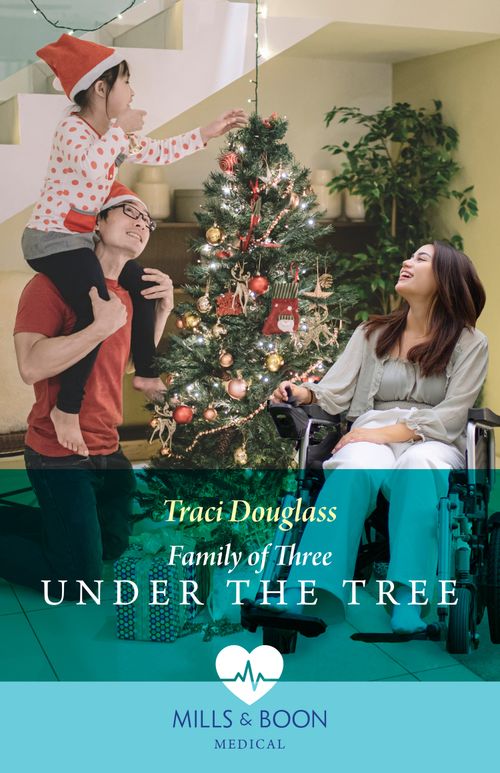 Family Of Three Under The Tree (Wyckford General Hospital, Book 4) (Mills & Boon Medical) (9780008937614)