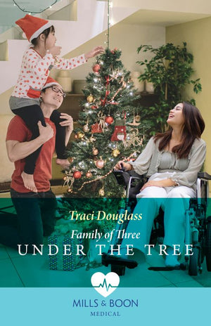 Family Of Three Under The Tree (Wyckford General Hospital, Book 4) (Mills & Boon Medical) (9780008937614)