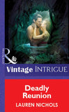 Deadly Reunion (Mills & Boon Vintage Intrigue) by Lauren Nichols