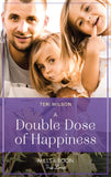 A Double Dose Of Happiness (Furever Yours, Book 11) (Mills & Boon True Love) by Teri Wilson