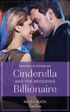 Cinderella And The Brooding Billionaire (Mills & Boon True Love) by Michelle Douglas (9780008910594)